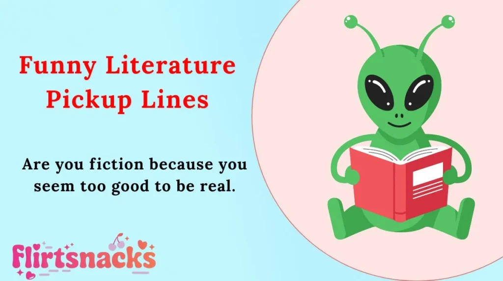 Funny Literature Pickup Lines