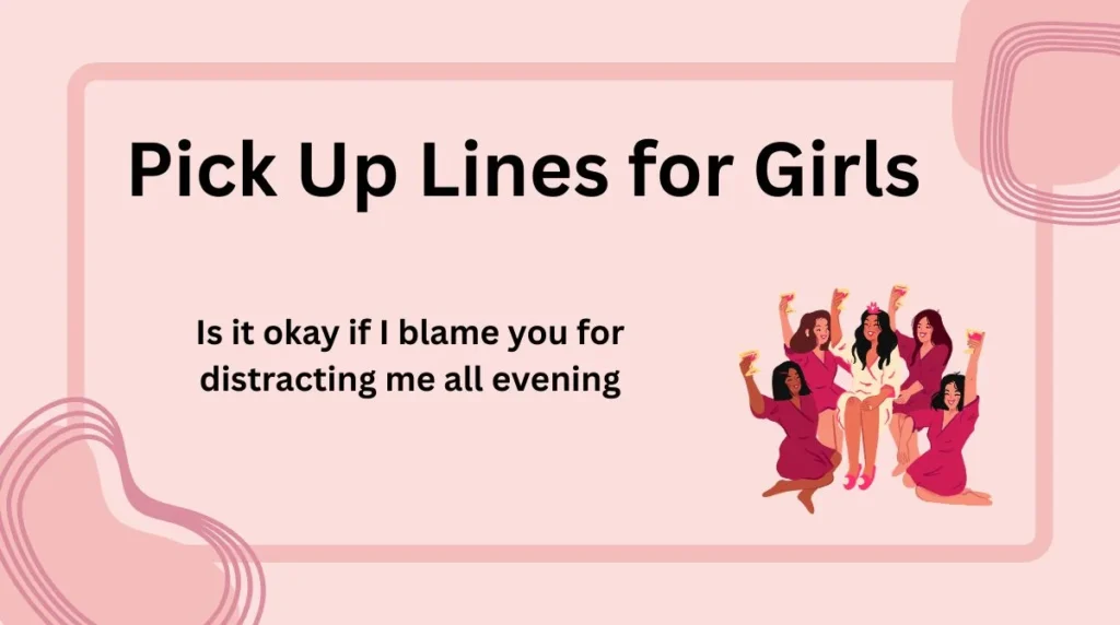 Pick Up Lines for Girls