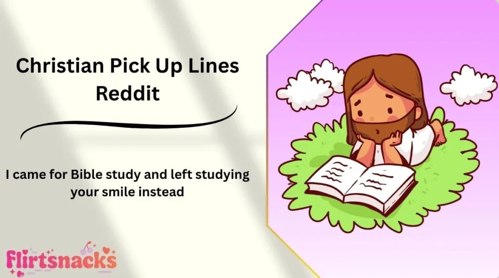 Christian Pick Up Lines Reddit