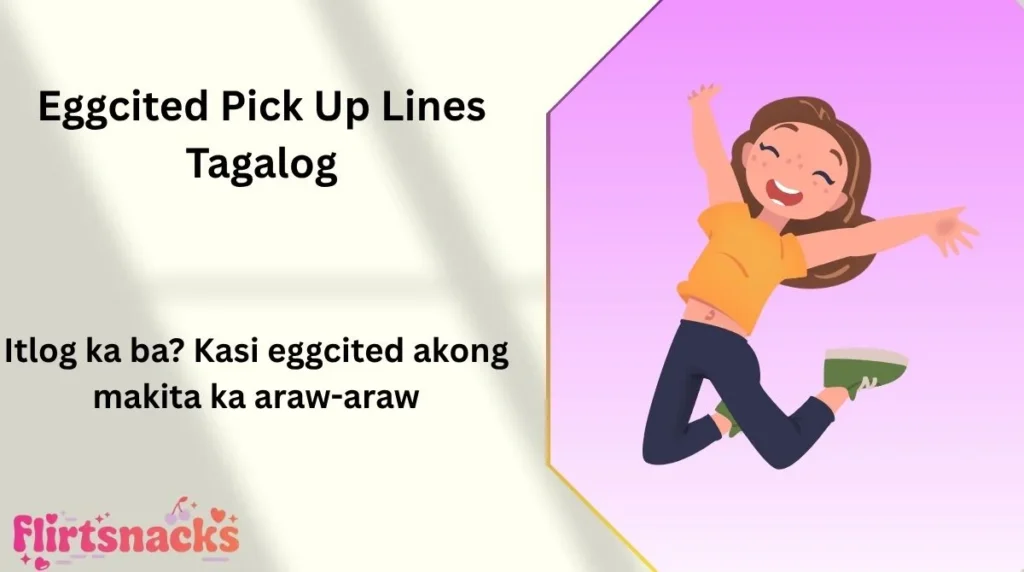 Eggcited Pick Up Lines Tagalog