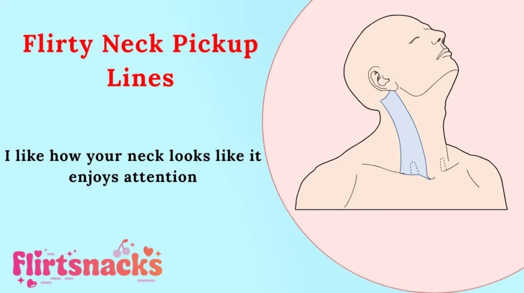 Flirty Neck Pickup Lines
