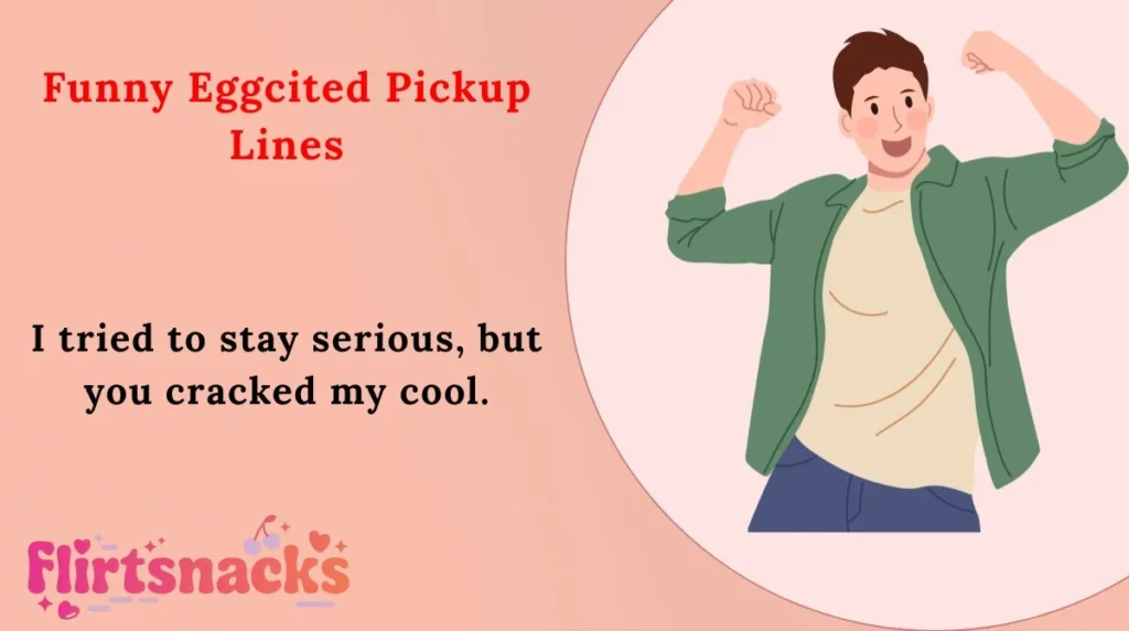 Funny Eggcited Pickup Lines