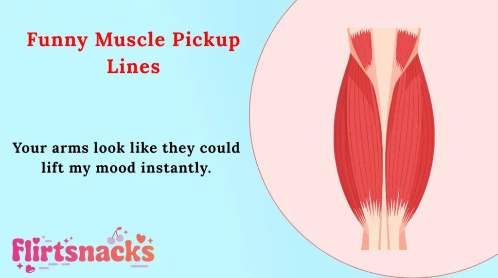 Funny Muscle Pickup Lines