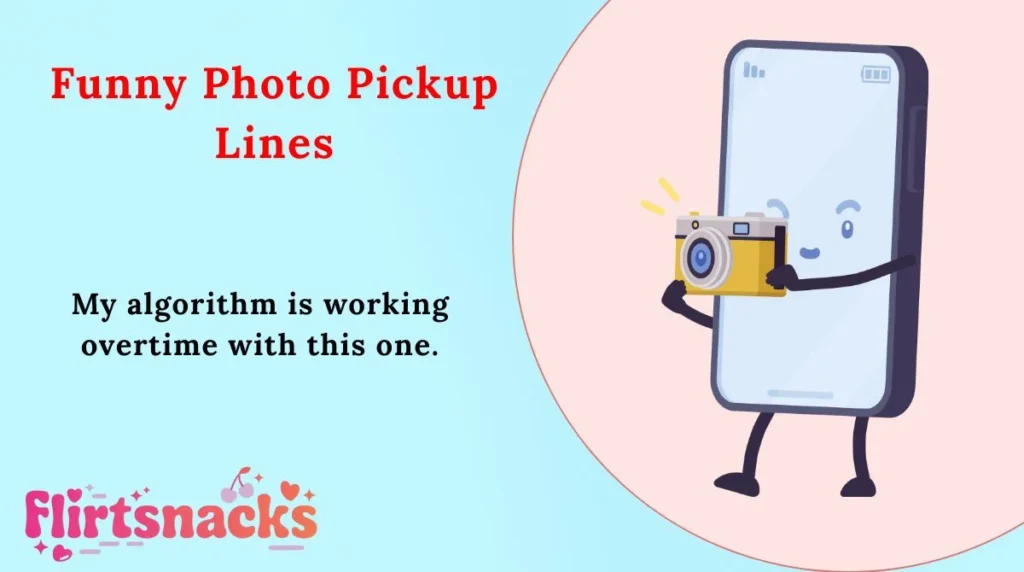 Funny Photo Pickup Lines