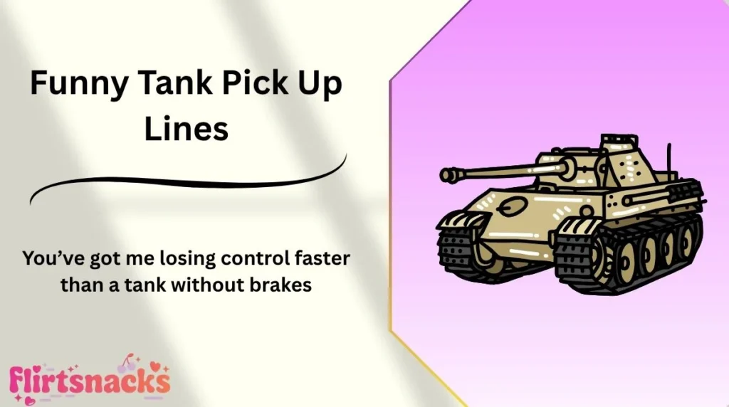 Funny Tank Pick Up Lines