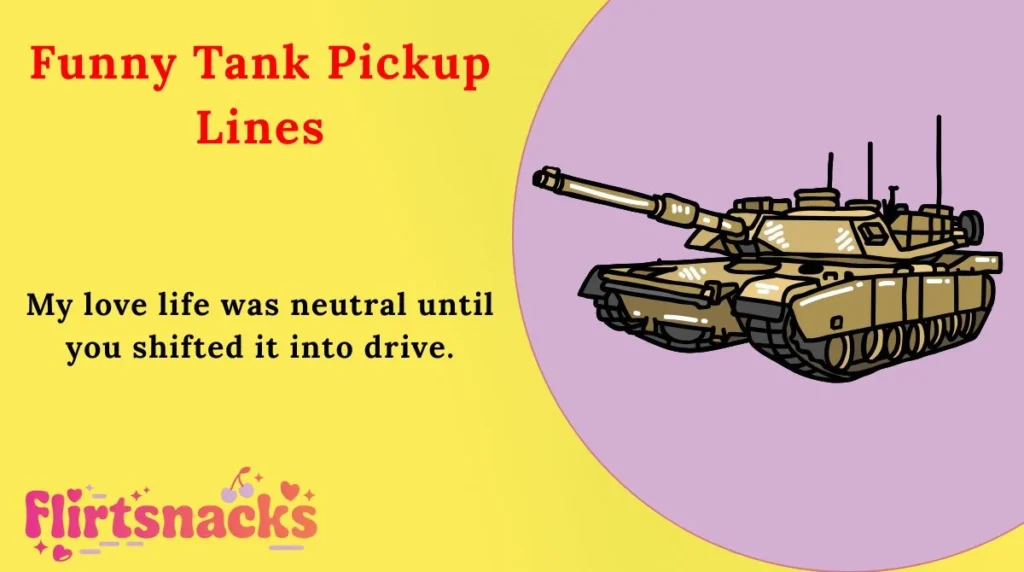 Funny Tank Pickup Lines