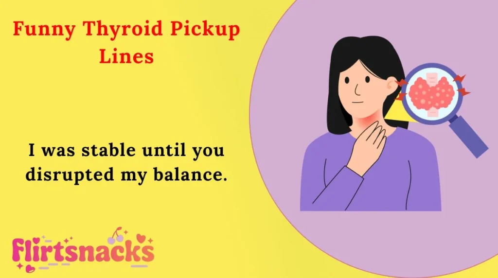 Funny Thyroid Pickup Lines