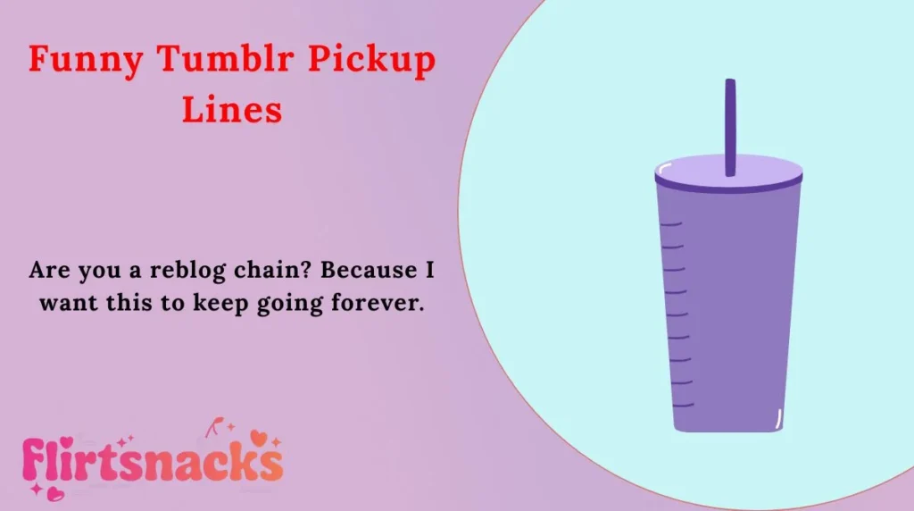 Funny Tumblr Pickup Lines