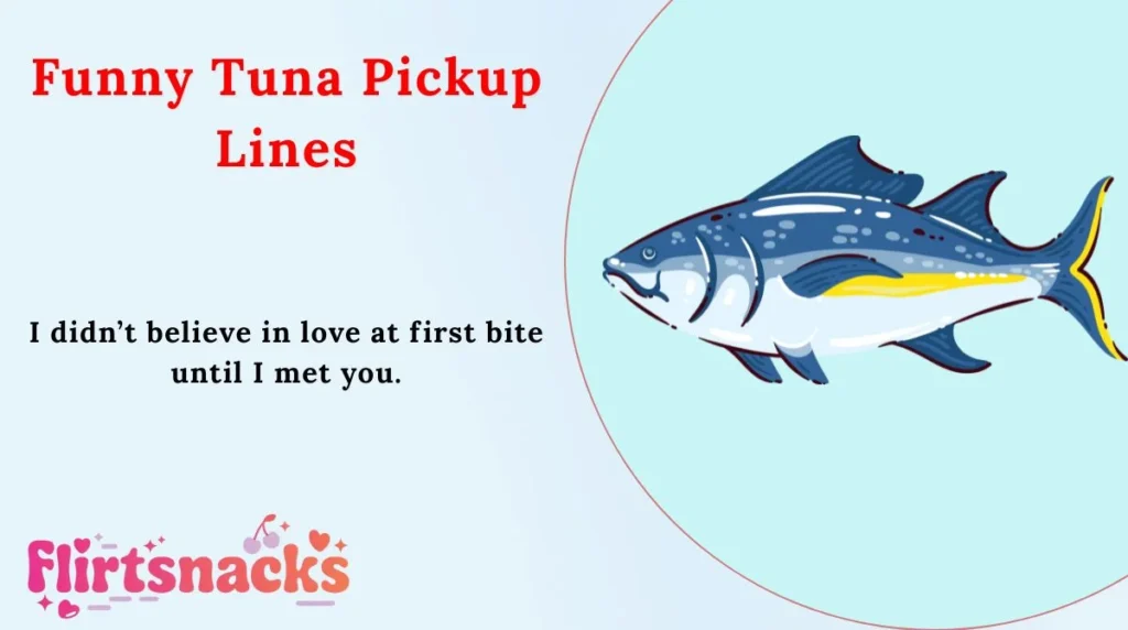 Funny Tuna Pickup Lines