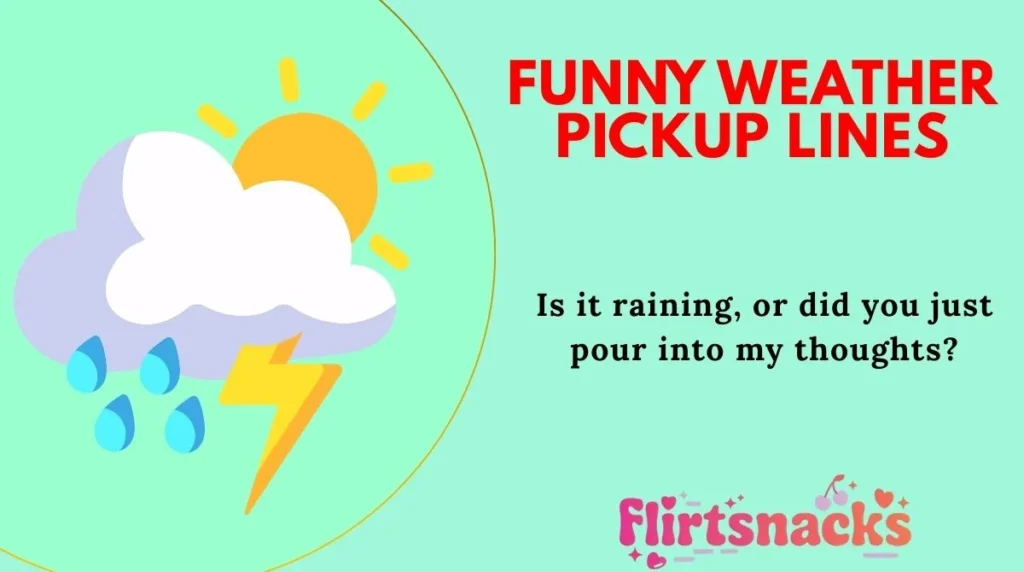 Funny Weather Pickup Lines