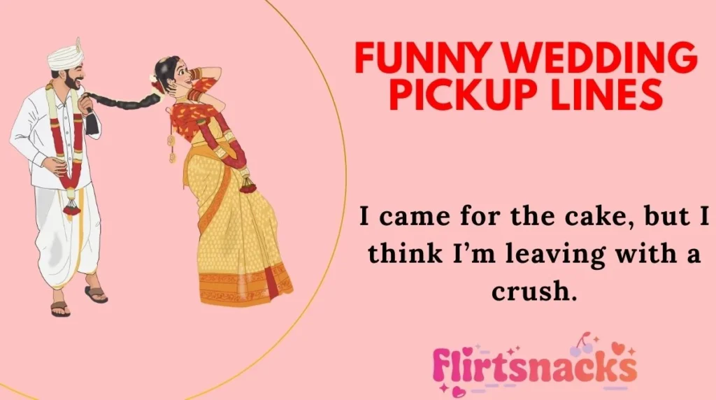 Funny Wedding Pickup Lines