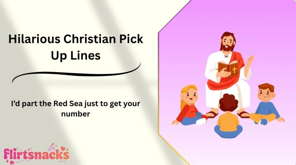 Hilarious Christian Pick Up Lines