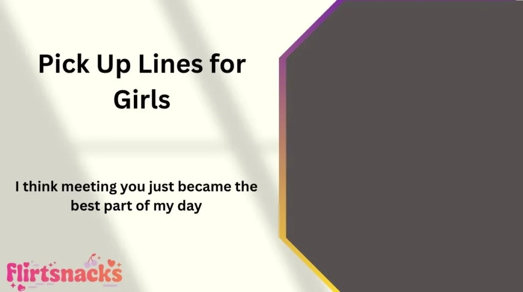 Pick Up Lines for Girls