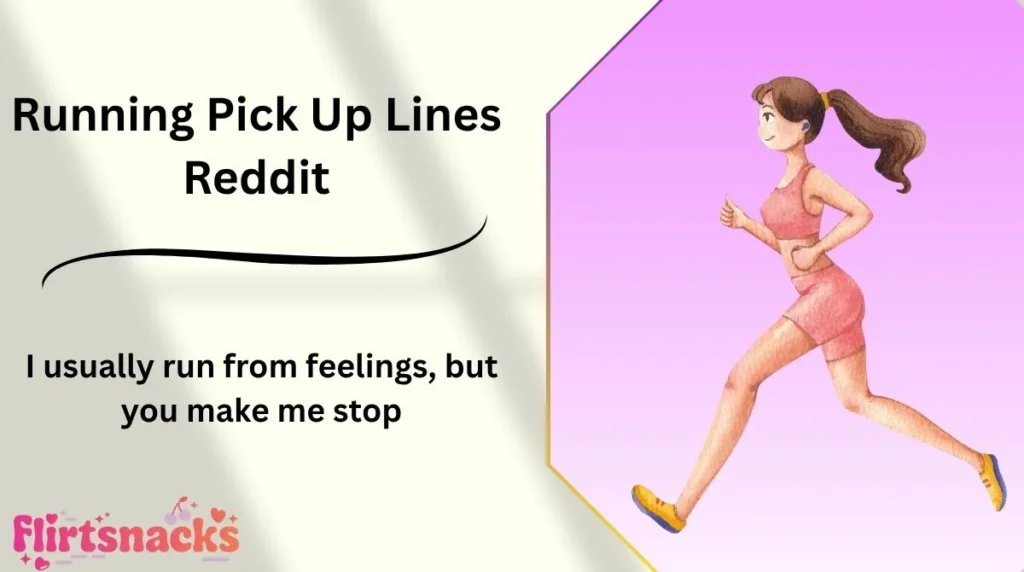 Running Pick Up Lines Reddit