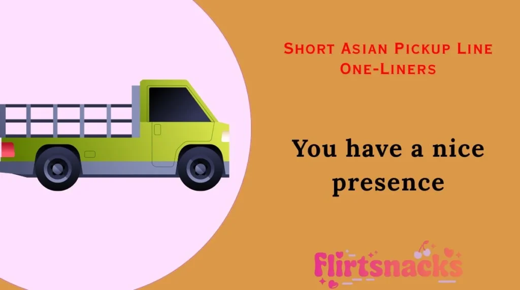 Short Asian Pickup Line One-Liners