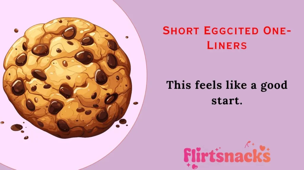 Short Eggcited One-Liners