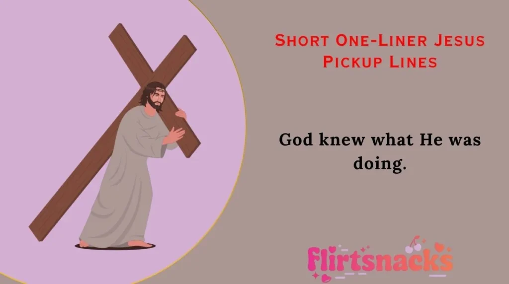 Short One-Liner Jesus Pickup Lines