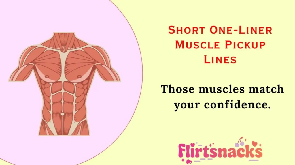 Short One-Liner Muscle Pickup Lines