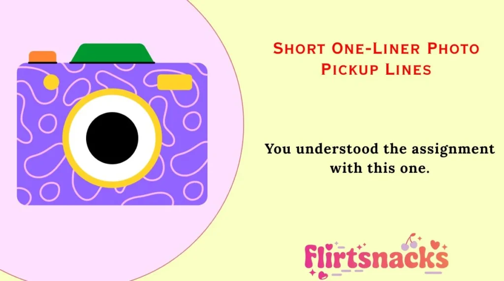 Short One-Liner Photo Pickup Lines