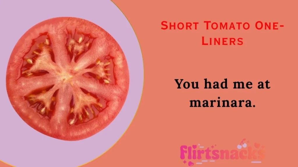 Short Tomato One-Liners