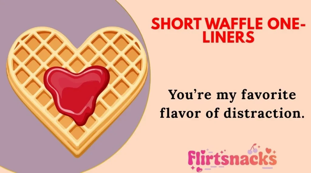 Short Waffle One-Liners