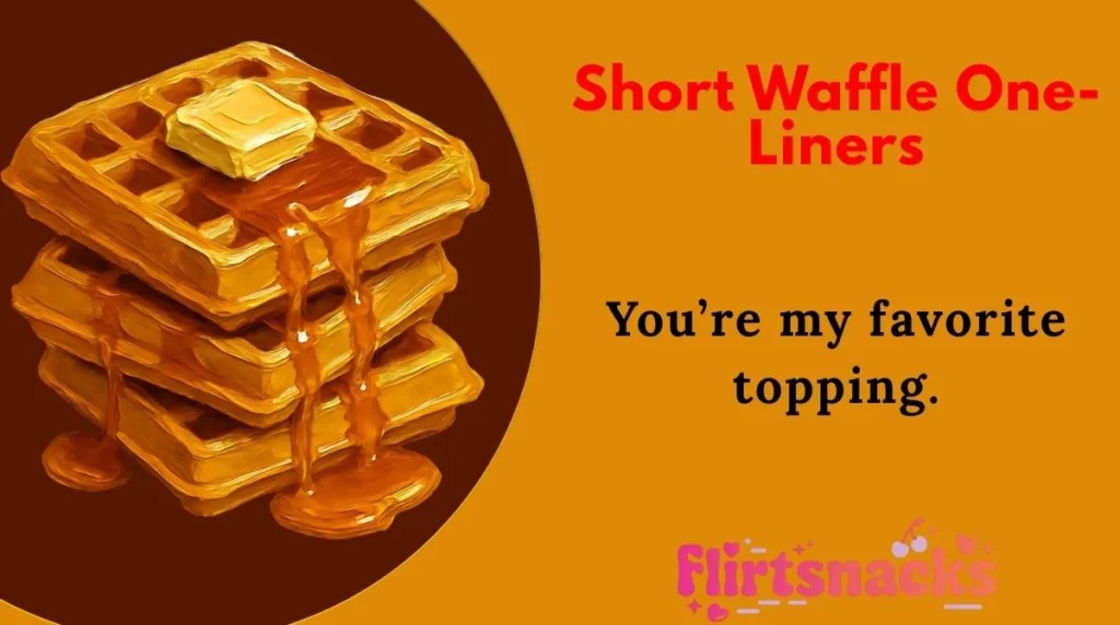 Short Waffle One-Liners