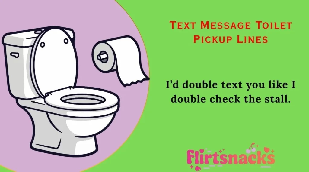 Text Message Toilet Pickup Lines