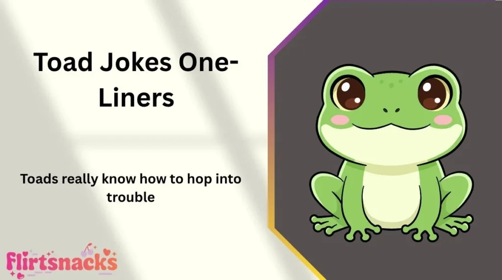 Toad Jokes One-Liners