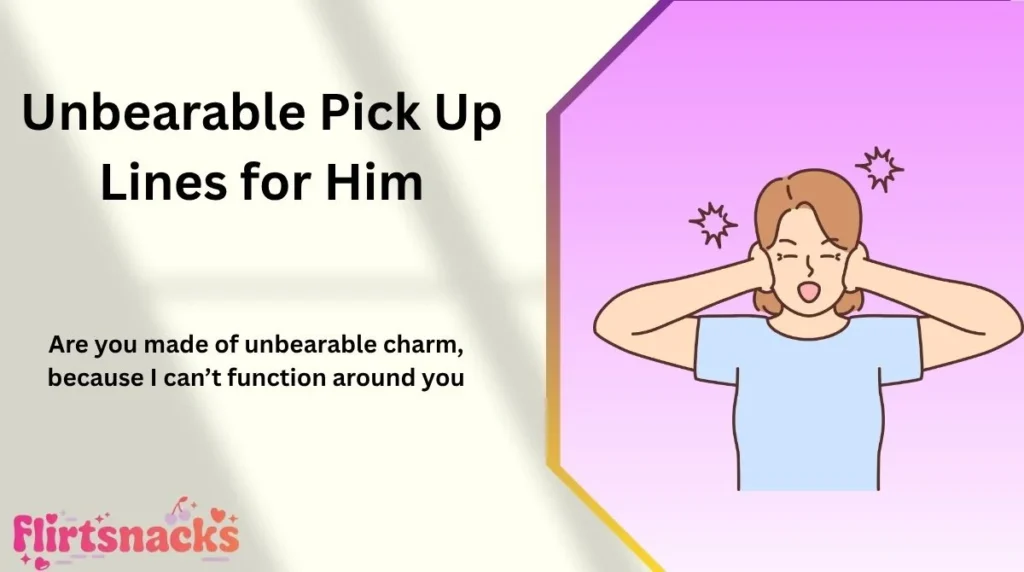 Unbearable Pick Up Lines for Him