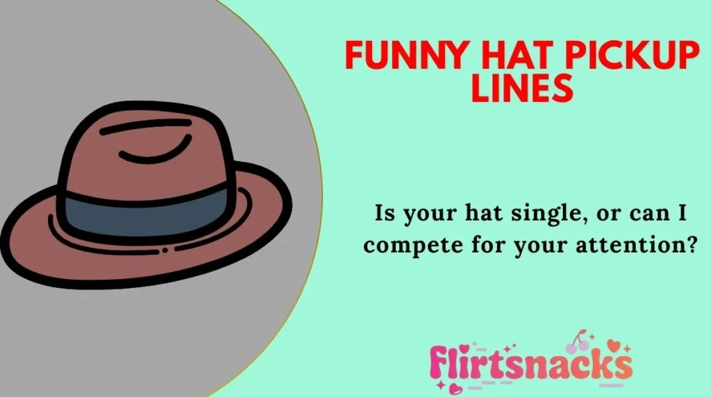 Funny Hat Pickup Lines