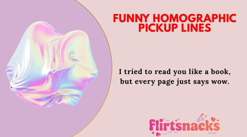 Funny Homographic Pickup Lines
