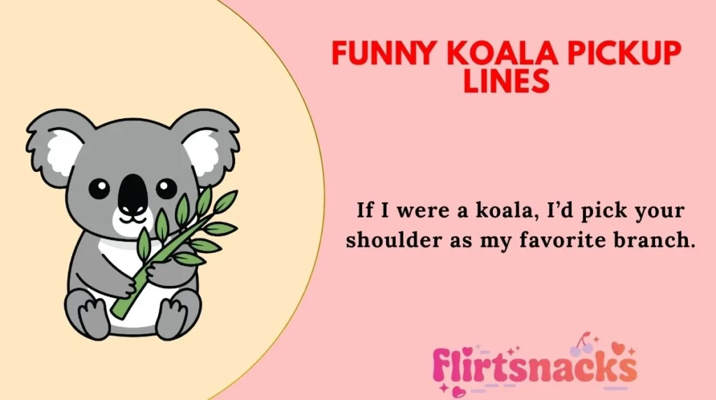 Funny Koala Pickup Lines