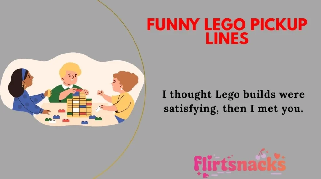 Funny Lego Pickup Lines