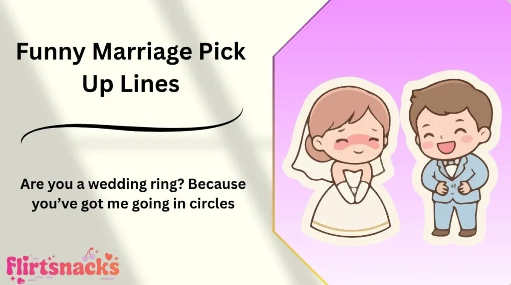 Funny Marriage Pick Up Lines