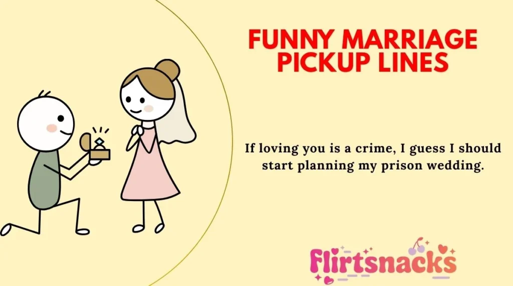 Funny Marriage Pickup Lines