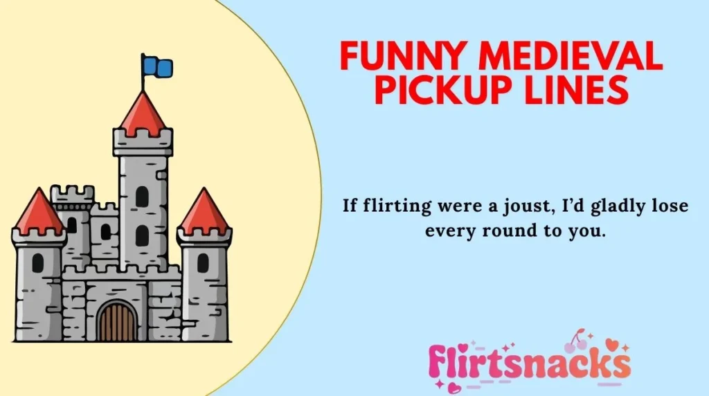 Funny Medieval Pickup Lines