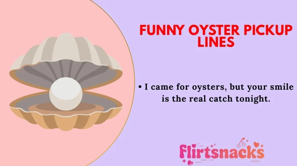 Funny Oyster Pickup Lines