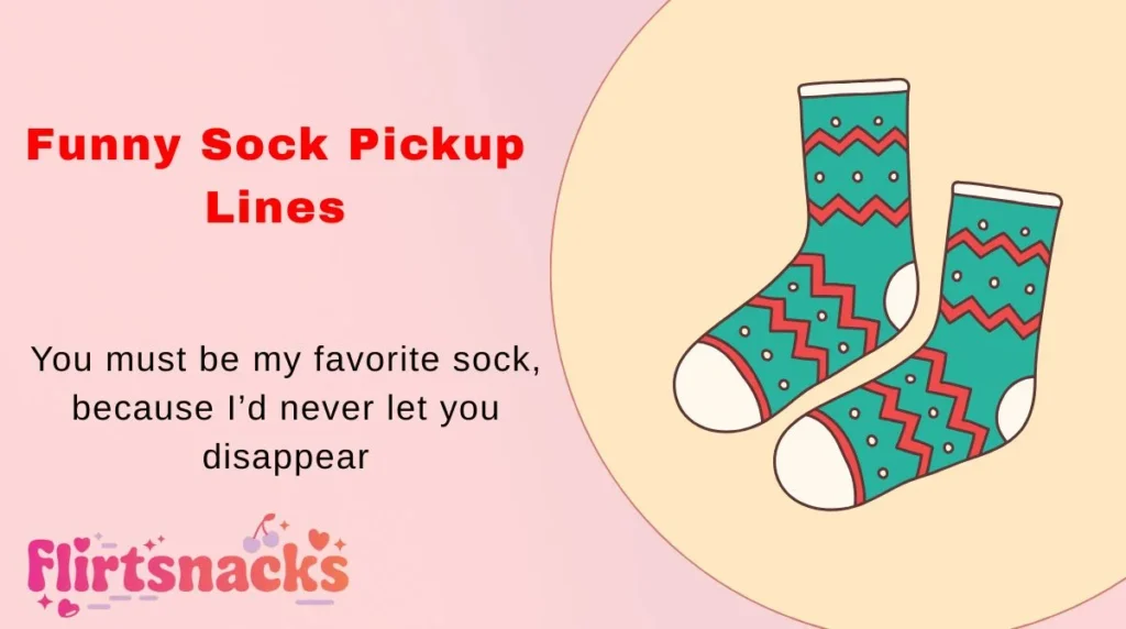 Funny Sock Pickup Lines