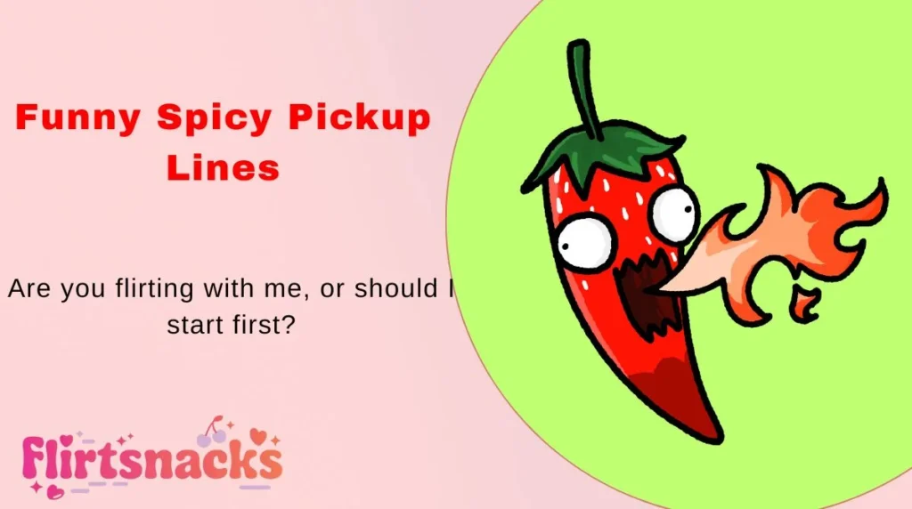 Funny Spicy Pickup Lines