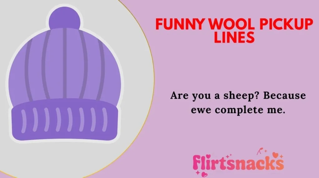 Funny Wool Pickup Lines