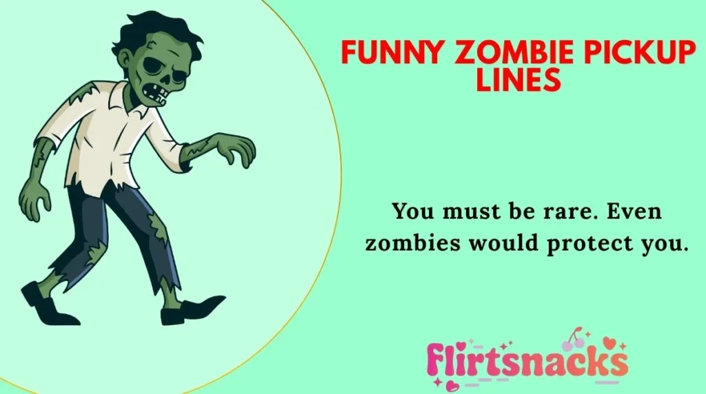 Funny Zombie Pickup Lines