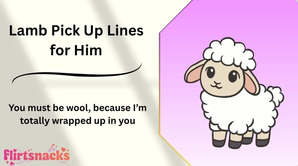 Lamb Pick Up Lines for Him
