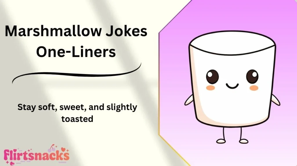 Marshmallow Jokes One-Liners