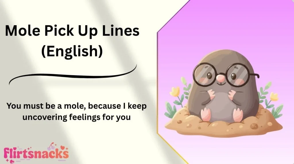 Mole Pick Up Lines (English)