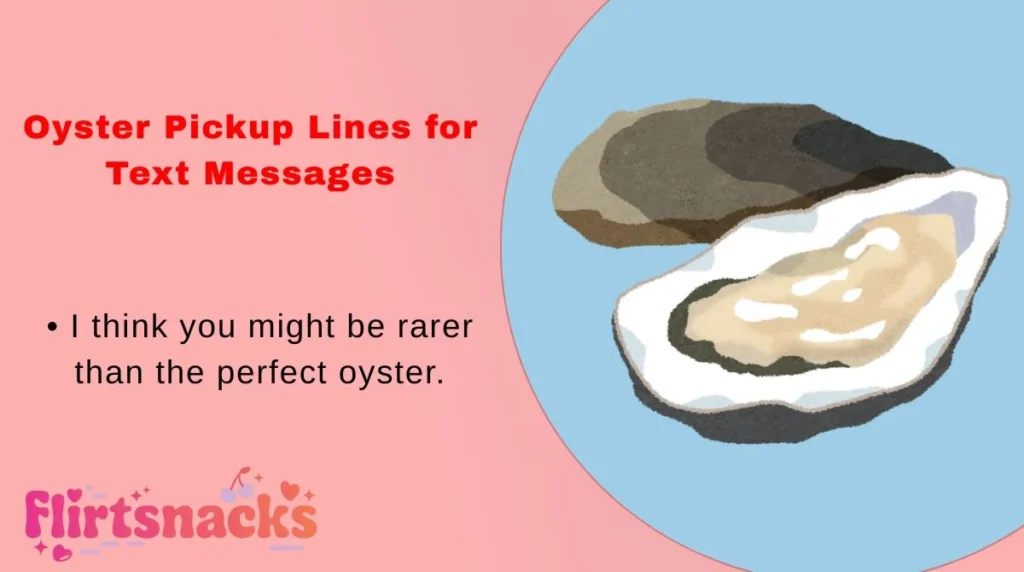 Oyster Pickup Lines for Text Messages
