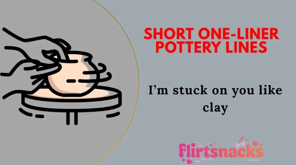 Short One-Liner Pottery Lines