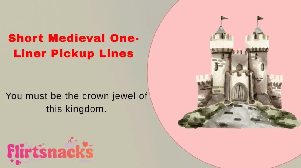 Short Medieval One-Liner Pickup Lines