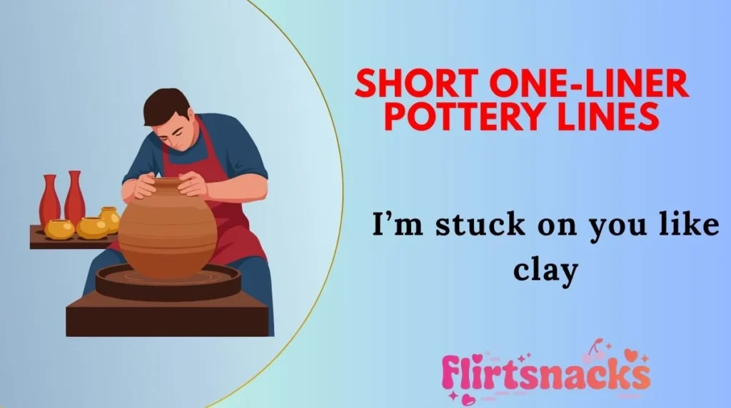Short One-Liner Pottery Lines