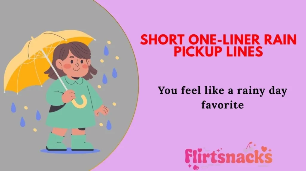Short One-Liner Rain Pickup Lines