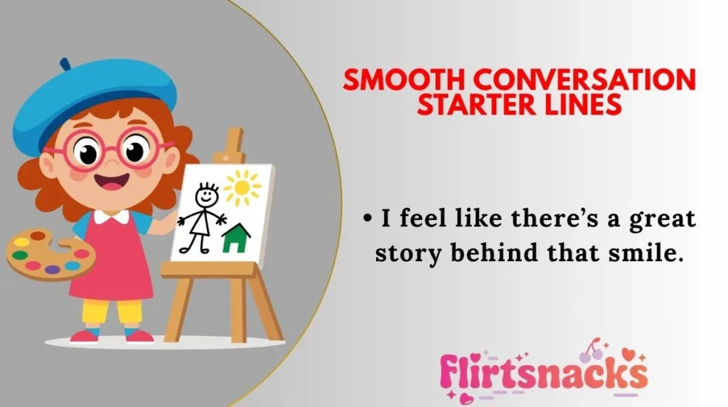Smooth Conversation Starter Lines